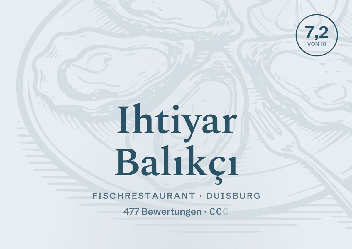 Illustriertes Poster von Ihtiyar Balıkçı, Fischrestaurant in Duisburg: Bewertung 7,2 von 10 aus 477 Bewertungen, Preisniveau €€