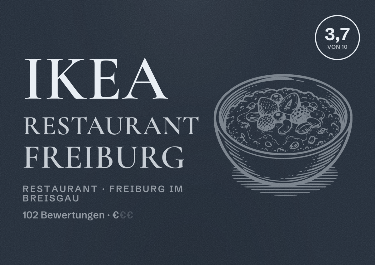 Illustriertes Poster von IKEA Restaurant Freiburg, Restaurant in Freiburg im Breisgau: Bewertung 3,7 von 10 aus 102 Bewertungen, Preisniveau €
