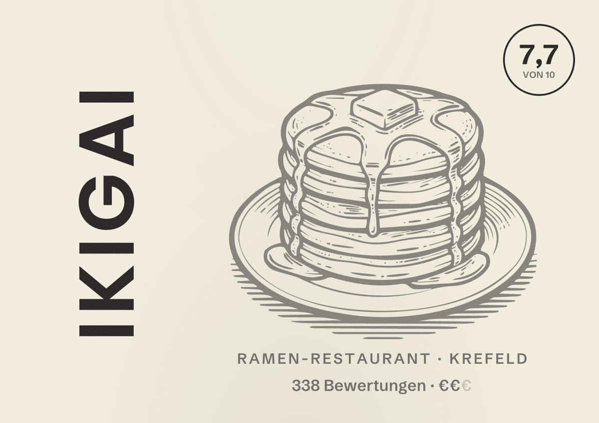 Illustriertes Poster von Ikigai, Ramen-Restaurant in Krefeld: Bewertung 7,7 von 10 aus 338 Bewertungen, Preisniveau €€