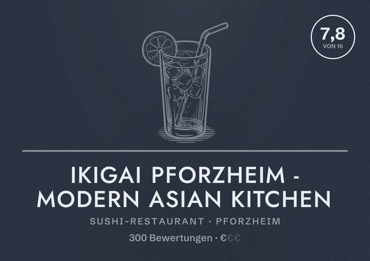 Illustriertes Poster von IKIGAI Pforzheim - Modern Asian Kitchen, Sushi-Restaurant in Pforzheim: Bewertung 7,8 von 10 aus 300 Bewertungen, Preisniveau €