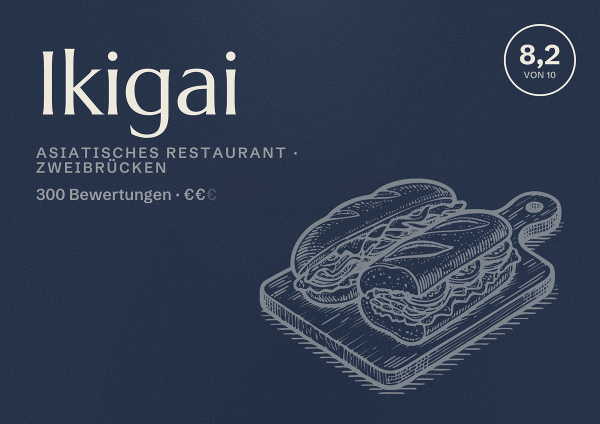 Illustriertes Poster von Ikigai, Asiatisches Restaurant in Zweibrücken: Bewertung 8,2 von 10 aus 300 Bewertungen, Preisniveau €€