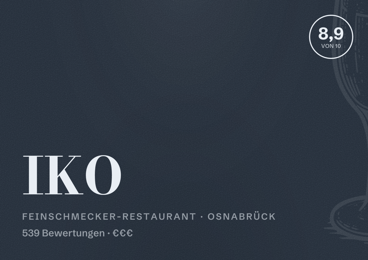 Illustriertes Poster von IKO, Feinschmecker-Restaurant in Osnabrück: Bewertung 8,9 von 10 aus 539 Bewertungen, Preisniveau €€€
