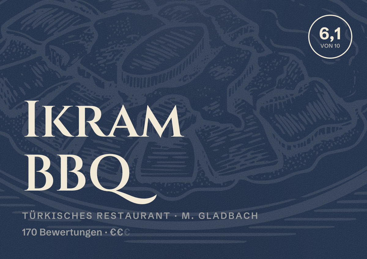 Illustriertes Poster von Ikram BBQ, Türkisches Restaurant in M. Gladbach: Bewertung 6,1 von 10 aus 170 Bewertungen, Preisniveau €€