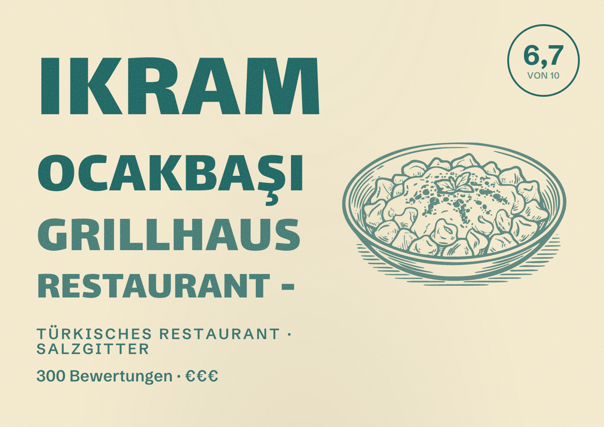 Illustriertes Poster von Ikram Ocakbaşı Grillhaus Restaurant -, Türkisches Restaurant in Salzgitter: Bewertung 6,7 von 10 aus 300 Bewertungen, Preisniveau €€€