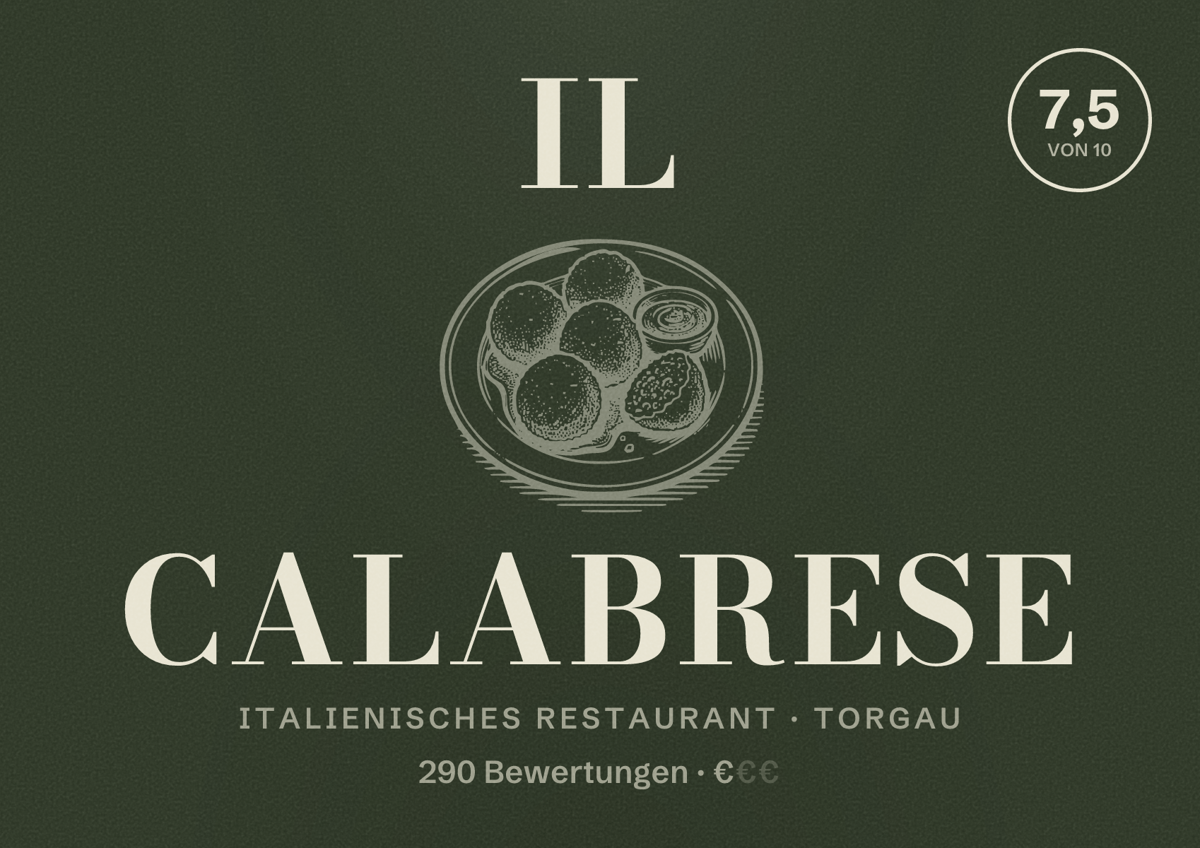 Illustriertes Poster von Il Calabrese, Italienisches Restaurant in Torgau: Bewertung 7,5 von 10 aus 290 Bewertungen, Preisniveau €