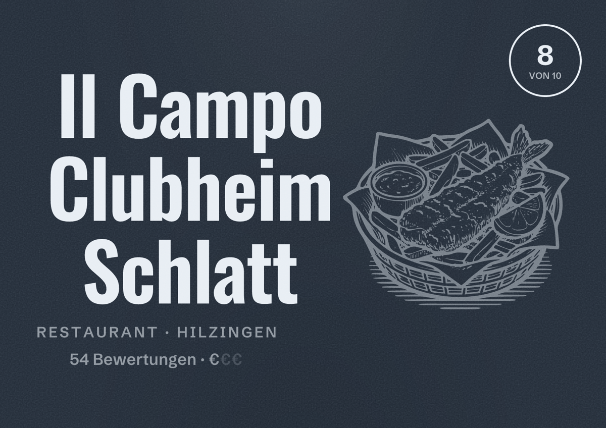 Illustriertes Poster von Il Campo Clubheim Schlatt, Restaurant in Hilzingen: Bewertung 8 von 10 aus 54 Bewertungen, Preisniveau €