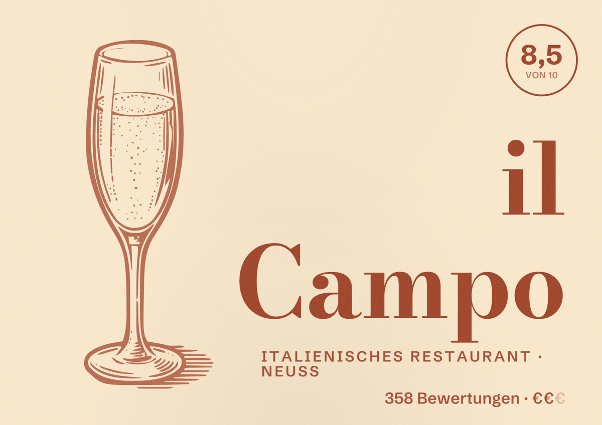 Illustriertes Poster von il Campo, Italienisches Restaurant in Neuss: Bewertung 8,5 von 10 aus 358 Bewertungen, Preisniveau €€
