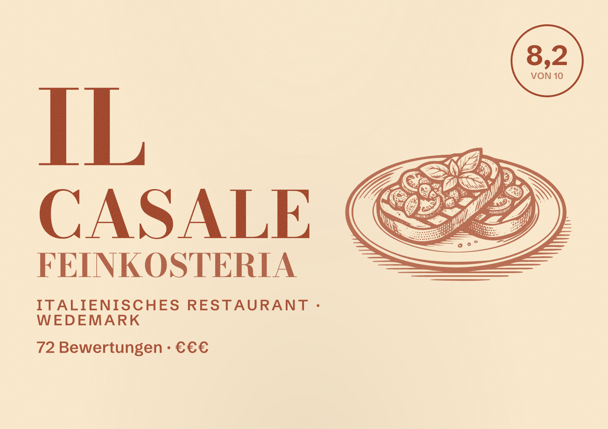 Illustriertes Poster von Il Casale Feinkosteria, Italienisches Restaurant in Wedemark: Bewertung 8,2 von 10 aus 72 Bewertungen, Preisniveau €€€