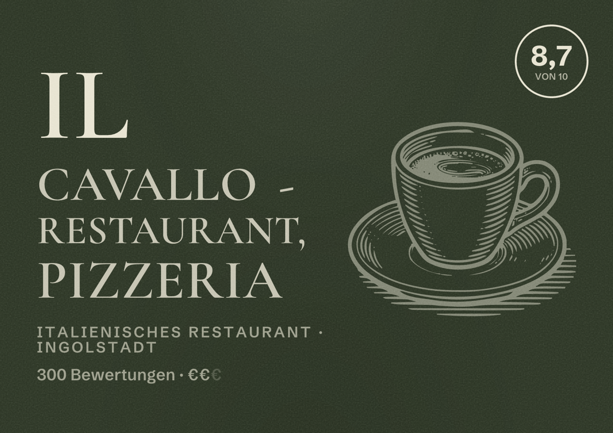 Illustriertes Poster von Il Cavallo - Restaurant, Pizzeria, Italienisches Restaurant in Ingolstadt: Bewertung 8,7 von 10 aus 300 Bewertungen, Preisniveau €€