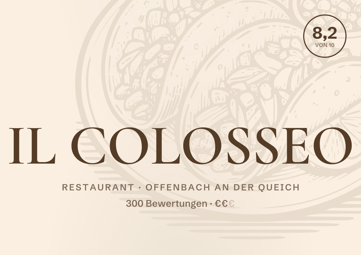 Illustriertes Poster von IL COLOSSEO, Restaurant in Offenbach an der Queich: Bewertung 8,2 von 10 aus 300 Bewertungen, Preisniveau €€
