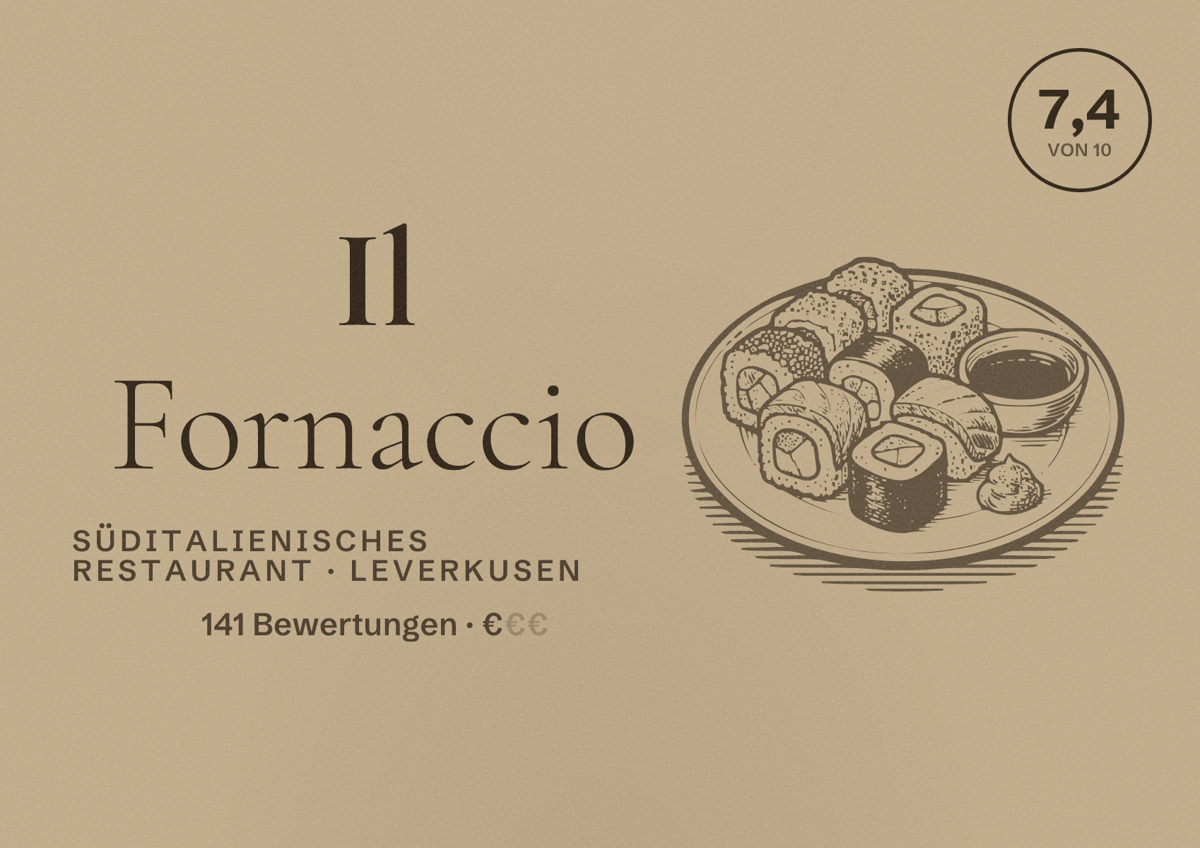 Illustriertes Poster von Il Fornaccio, Süditalienisches Restaurant in Leverkusen: Bewertung 7,4 von 10 aus 141 Bewertungen, Preisniveau €