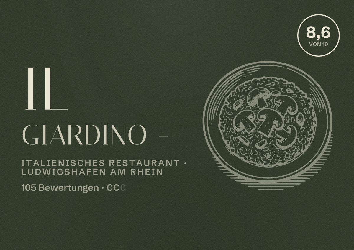 Illustriertes Poster von Il Giardino -, Italienisches Restaurant in Ludwigshafen am Rhein: Bewertung 8,6 von 10 aus 105 Bewertungen, Preisniveau €€