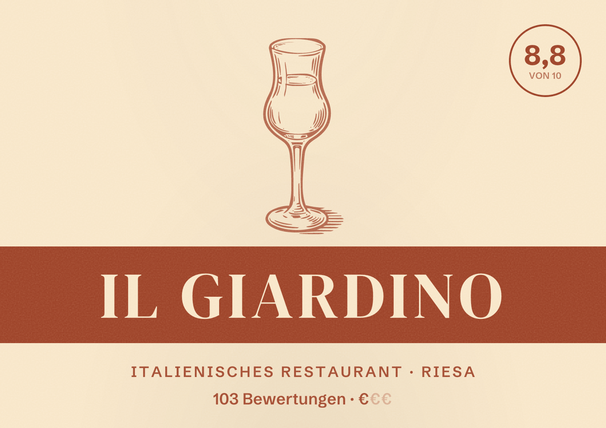 Illustriertes Poster von IL GIARDINO, Italienisches Restaurant in Riesa: Bewertung 8,8 von 10 aus 103 Bewertungen, Preisniveau €