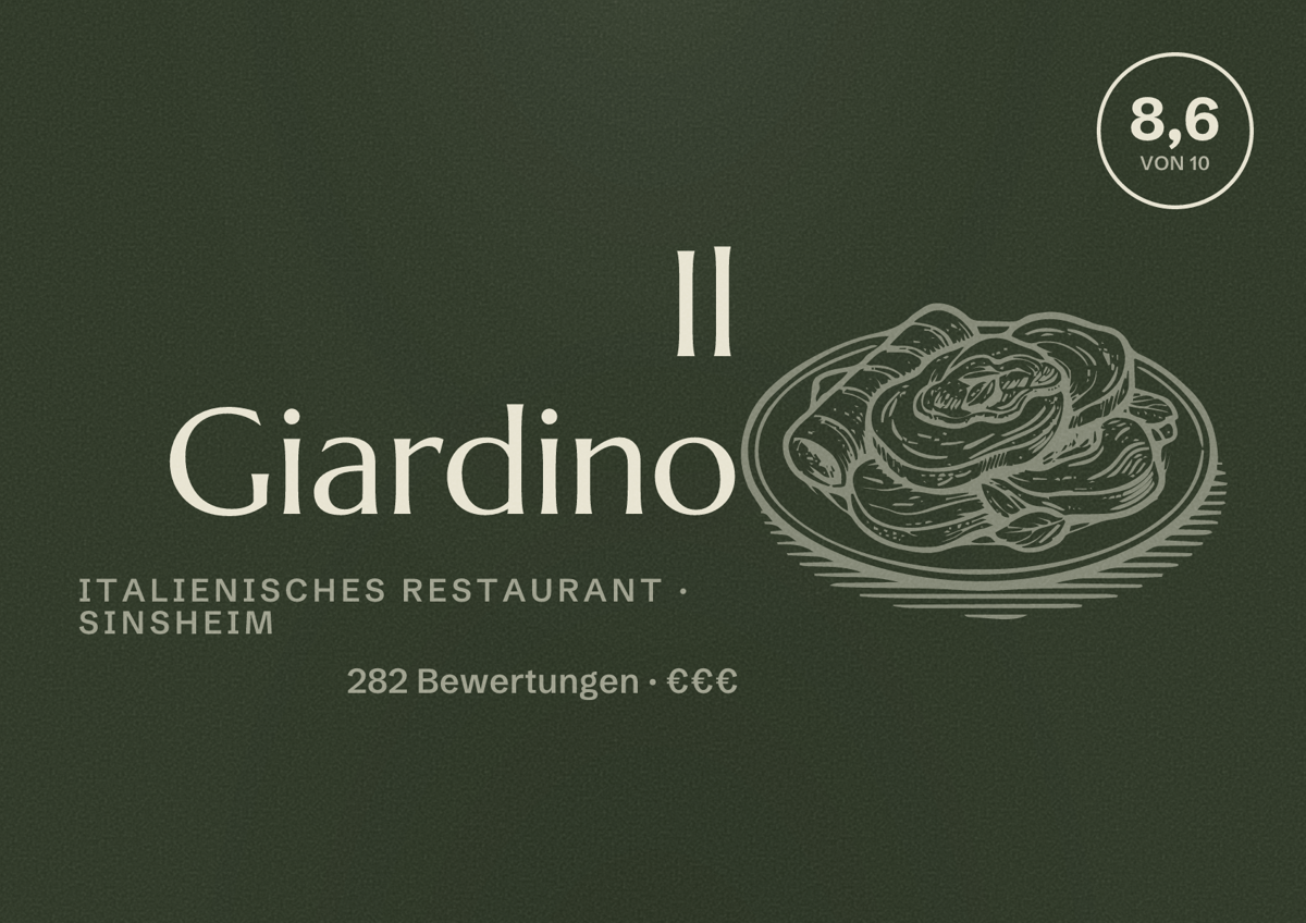 Illustriertes Poster von Il Giardino, Italienisches Restaurant in Sinsheim: Bewertung 8,6 von 10 aus 282 Bewertungen, Preisniveau €€€