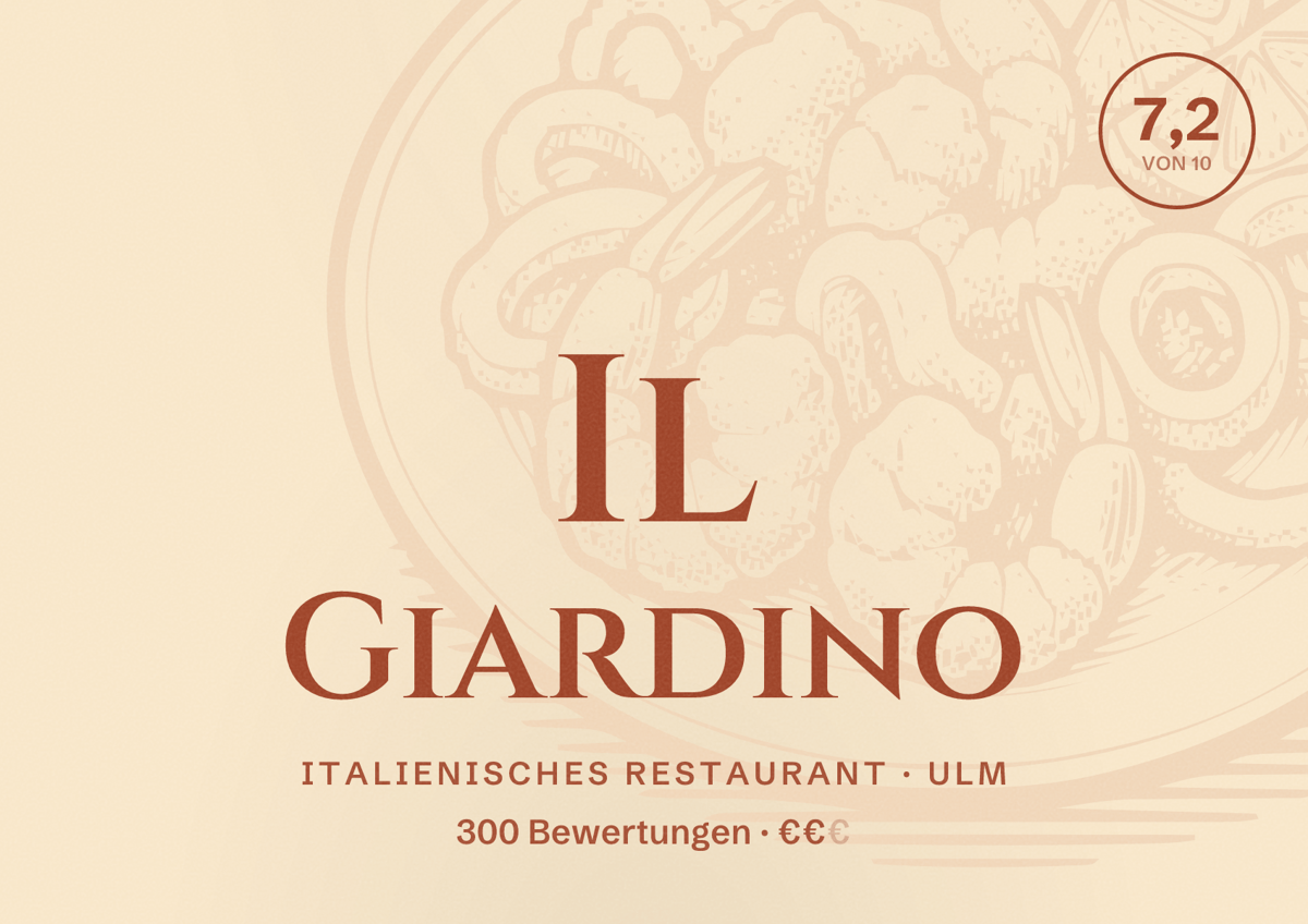 Illustriertes Poster von Il Giardino, Italienisches Restaurant in Ulm: Bewertung 7,2 von 10 aus 300 Bewertungen, Preisniveau €€