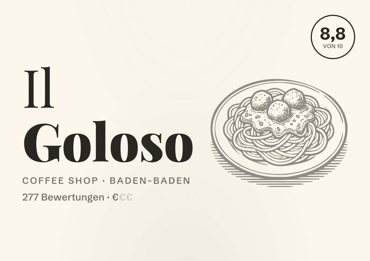 Illustriertes Poster von Il Goloso, Coffee Shop in Baden-Baden: Bewertung 8,8 von 10 aus 277 Bewertungen, Preisniveau €