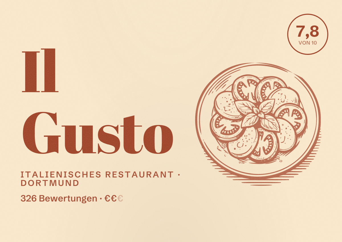 Illustriertes Poster von Il Gusto, Italienisches Restaurant in Dortmund: Bewertung 7,8 von 10 aus 326 Bewertungen, Preisniveau €€