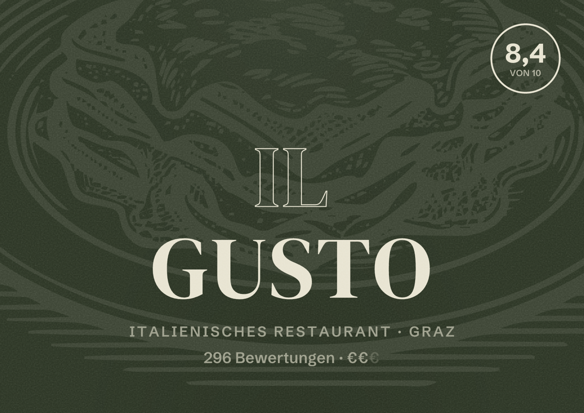 Illustriertes Poster von il Gusto, Italienisches Restaurant in Graz: Bewertung 8,4 von 10 aus 296 Bewertungen, Preisniveau €€