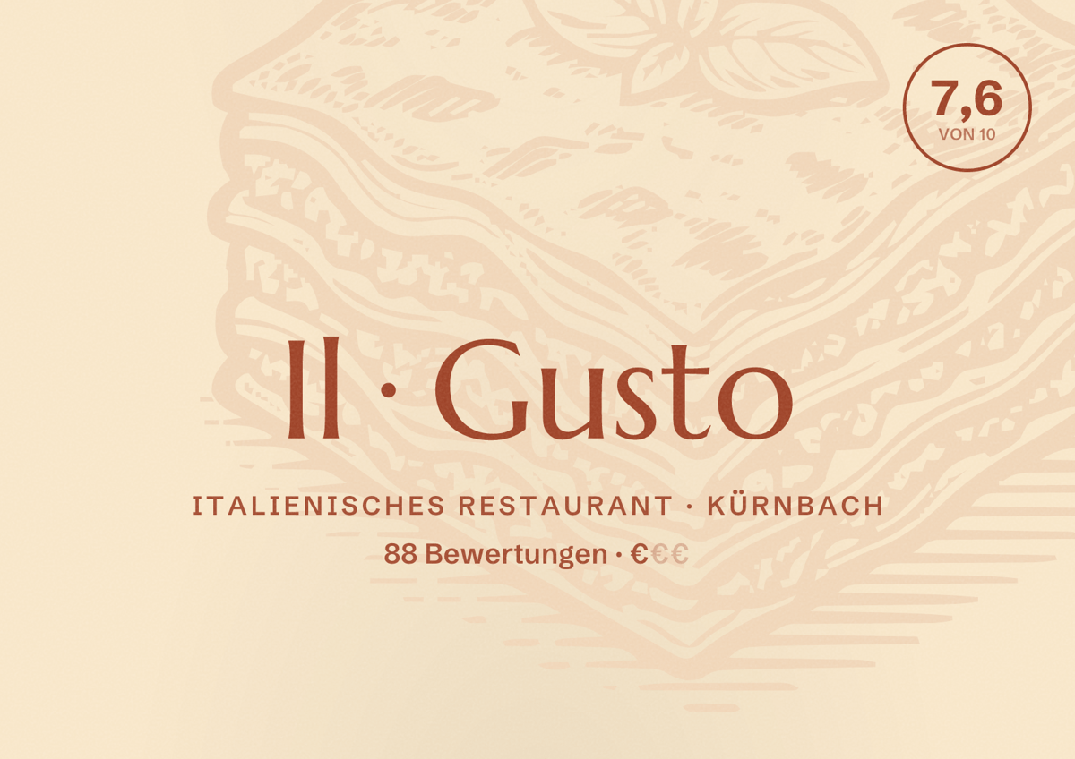 Illustriertes Poster von Il Gusto, Italienisches Restaurant in Kürnbach: Bewertung 7,6 von 10 aus 88 Bewertungen, Preisniveau €