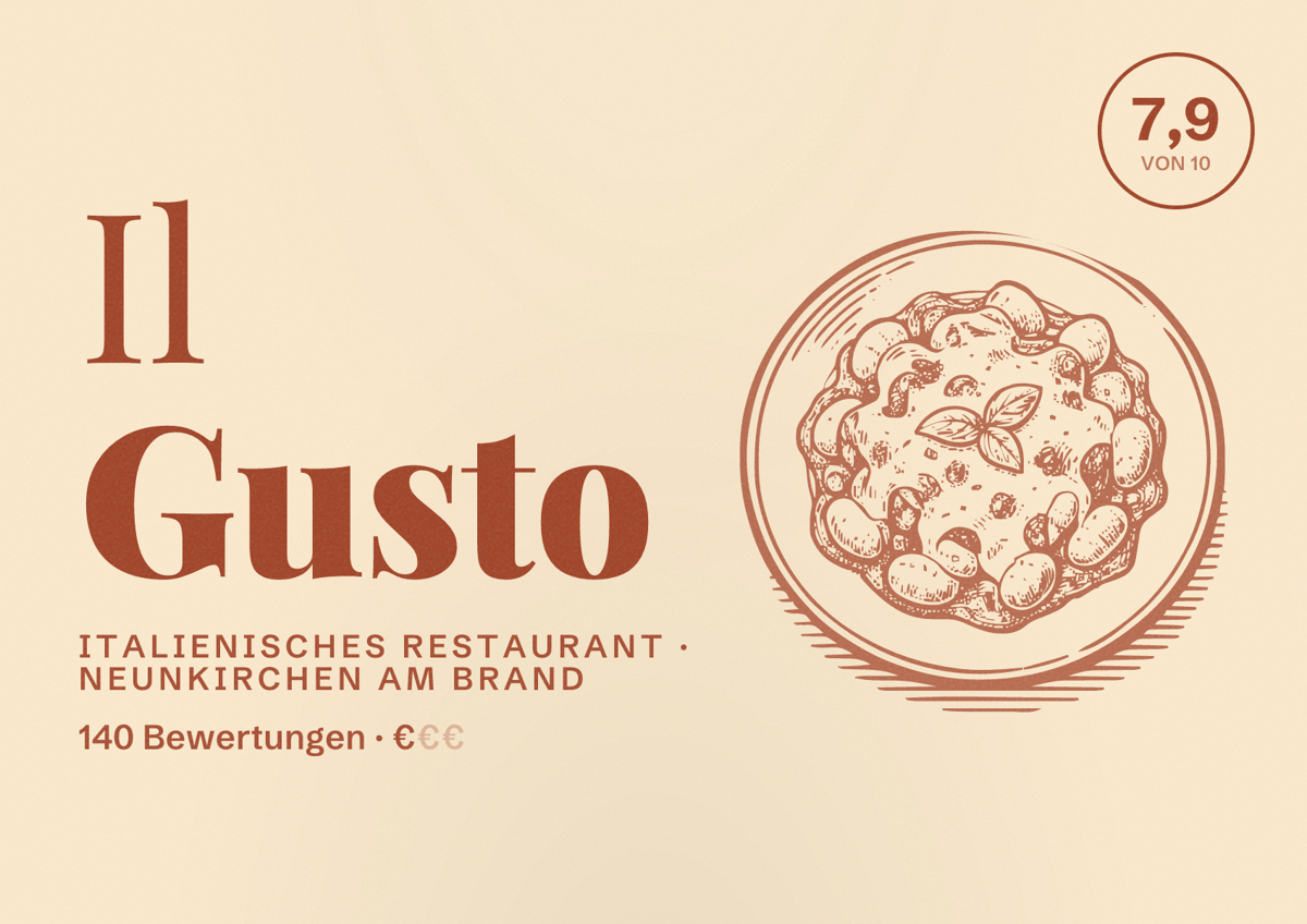 Illustriertes Poster von Il Gusto, Italienisches Restaurant in Neunkirchen am Brand: Bewertung 7,9 von 10 aus 140 Bewertungen, Preisniveau €