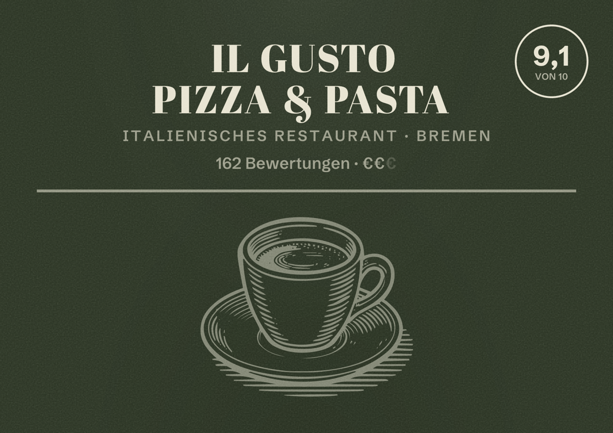 Illustriertes Poster von IL GUSTO PIZZA & PASTA, Italienisches Restaurant in Bremen: Bewertung 9,1 von 10 aus 162 Bewertungen, Preisniveau €€