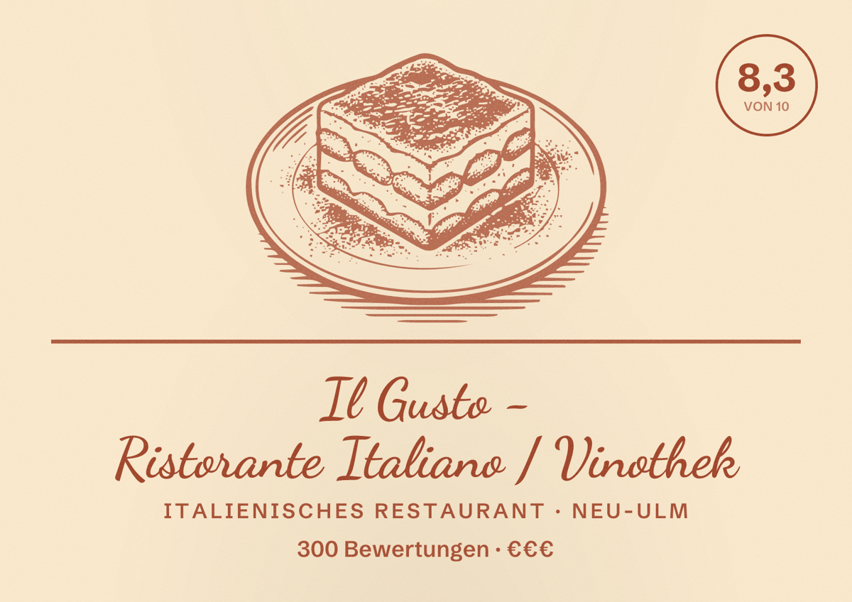 Illustriertes Poster von Il Gusto - Ristorante Italiano / Vinothek, Italienisches Restaurant in Neu-Ulm: Bewertung 8,3 von 10 aus 300 Bewertungen, Preisniveau €€€