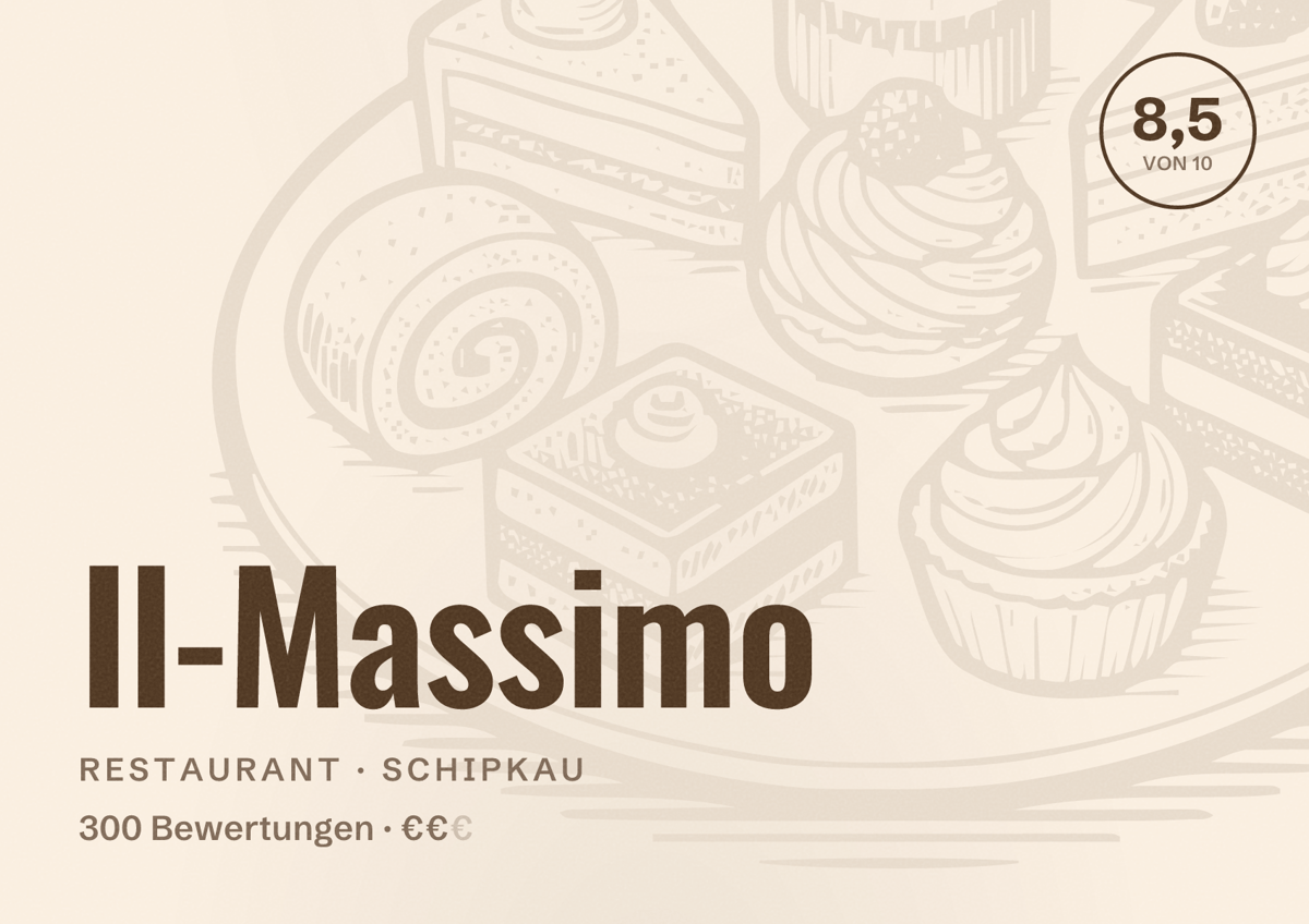 Illustriertes Poster von Il-Massimo, Restaurant in Schipkau: Bewertung 8,5 von 10 aus 300 Bewertungen, Preisniveau €€