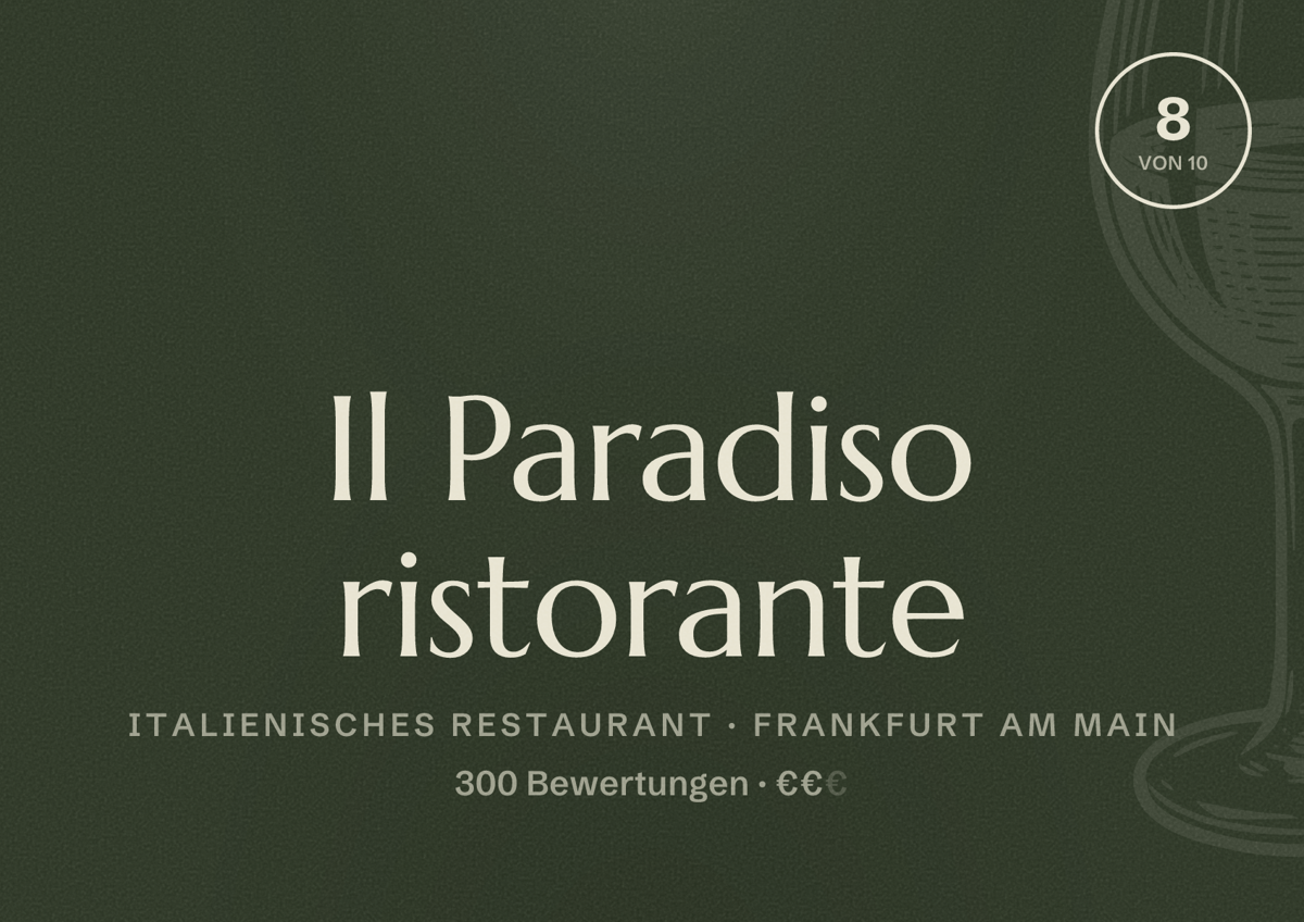 Illustriertes Poster von Il Paradiso ristorante, Italienisches Restaurant in Frankfurt am Main: Bewertung 8,0 von 10 aus 300 Bewertungen, Preisniveau €€