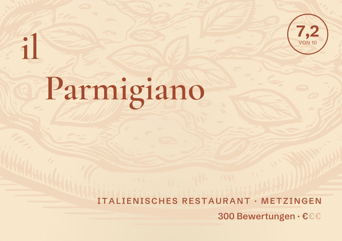 Illustriertes Poster von il Parmigiano, Italienisches Restaurant in Metzingen: Bewertung 7,2 von 10 aus 300 Bewertungen, Preisniveau €
