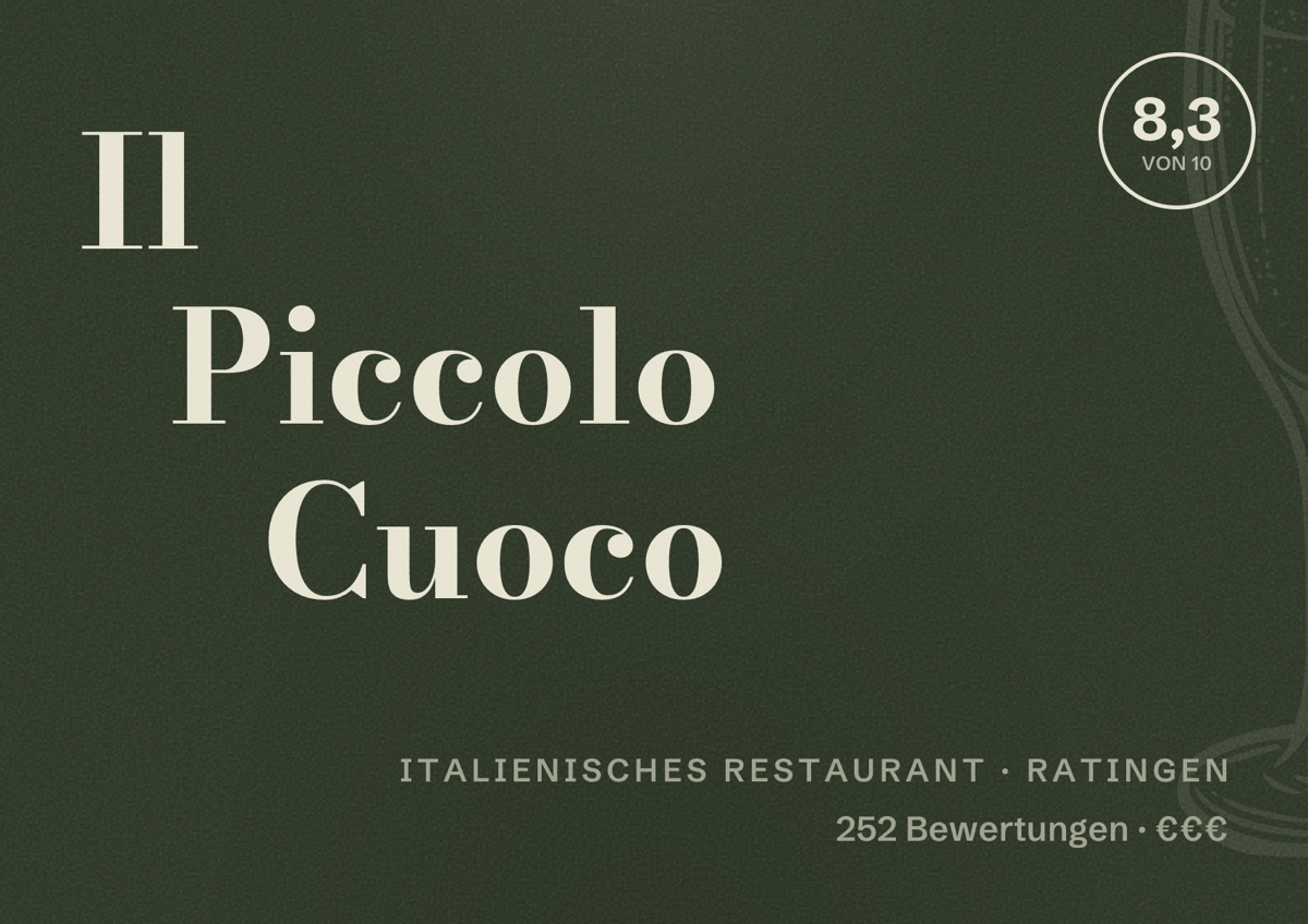 Illustriertes Poster von Il Piccolo Cuoco, Italienisches Restaurant in Ratingen: Bewertung 8,3 von 10 aus 252 Bewertungen, Preisniveau €€€