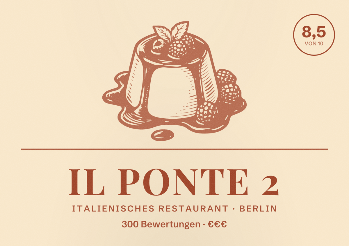 Illustriertes Poster von IL PONTE 2, Italienisches Restaurant in Berlin: Bewertung 8,5 von 10 aus 300 Bewertungen, Preisniveau €€€