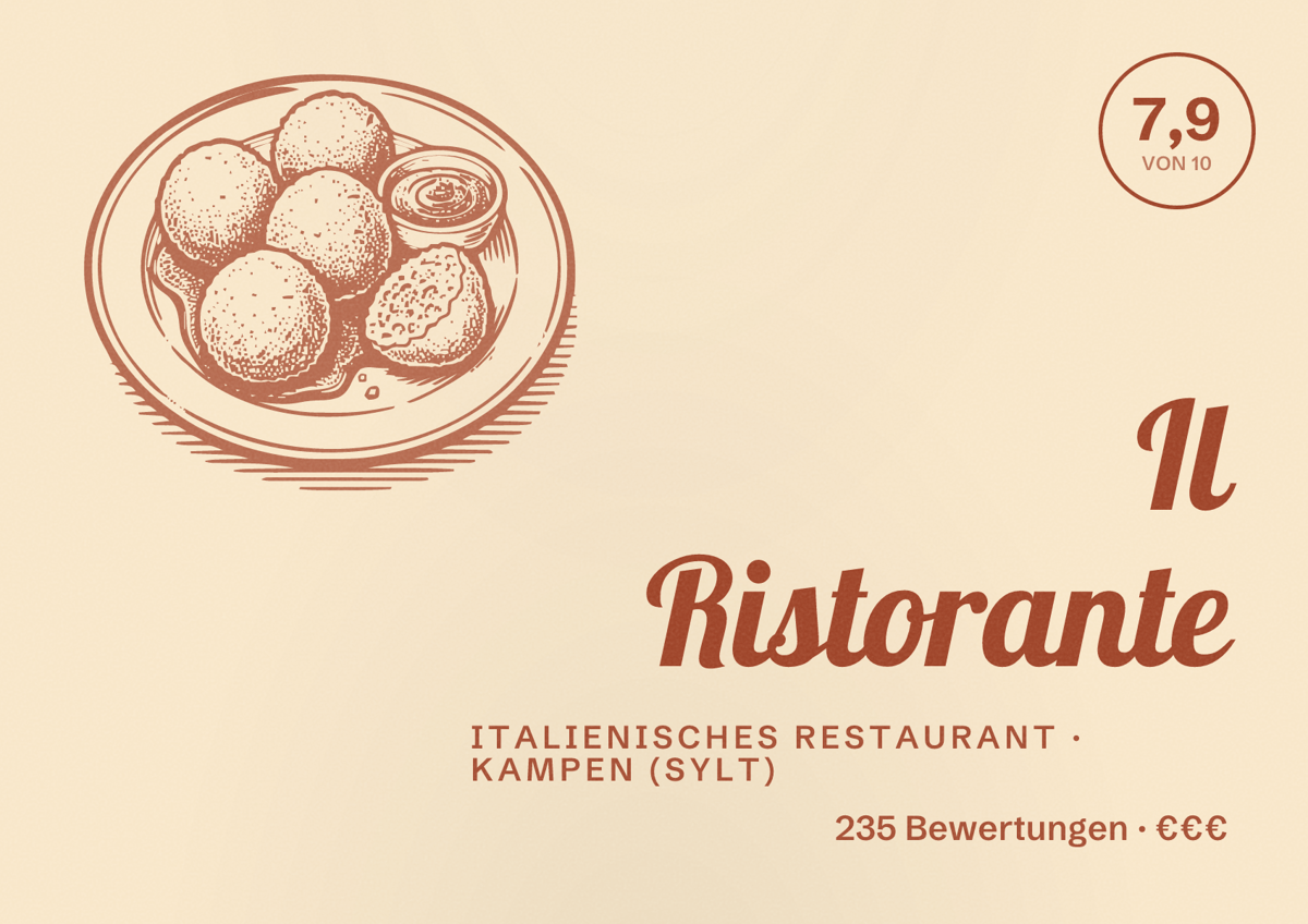 Illustriertes Poster von Il Ristorante, Italienisches Restaurant in Kampen (Sylt): Bewertung 7,9 von 10 aus 235 Bewertungen, Preisniveau €€€