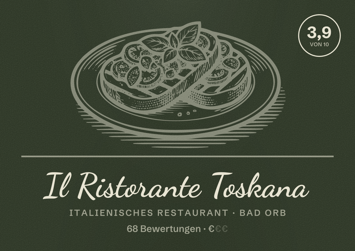 Illustriertes Poster von Il Ristorante Toskana, Italienisches Restaurant in Bad Orb: Bewertung 3,9 von 10 aus 68 Bewertungen, Preisniveau €