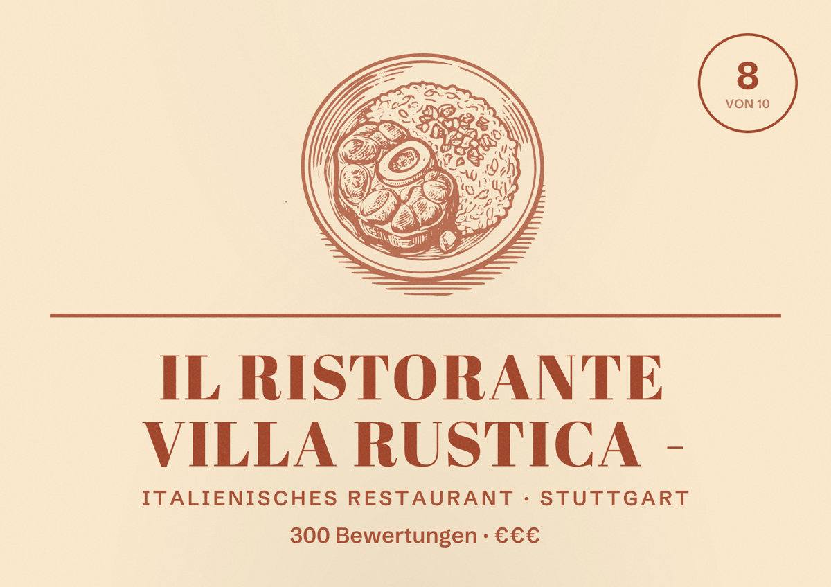 Illustriertes Poster von Il Ristorante Villa Rustica -, Italienisches Restaurant in Stuttgart: Bewertung 8,0 von 10 aus 300 Bewertungen, Preisniveau €€€