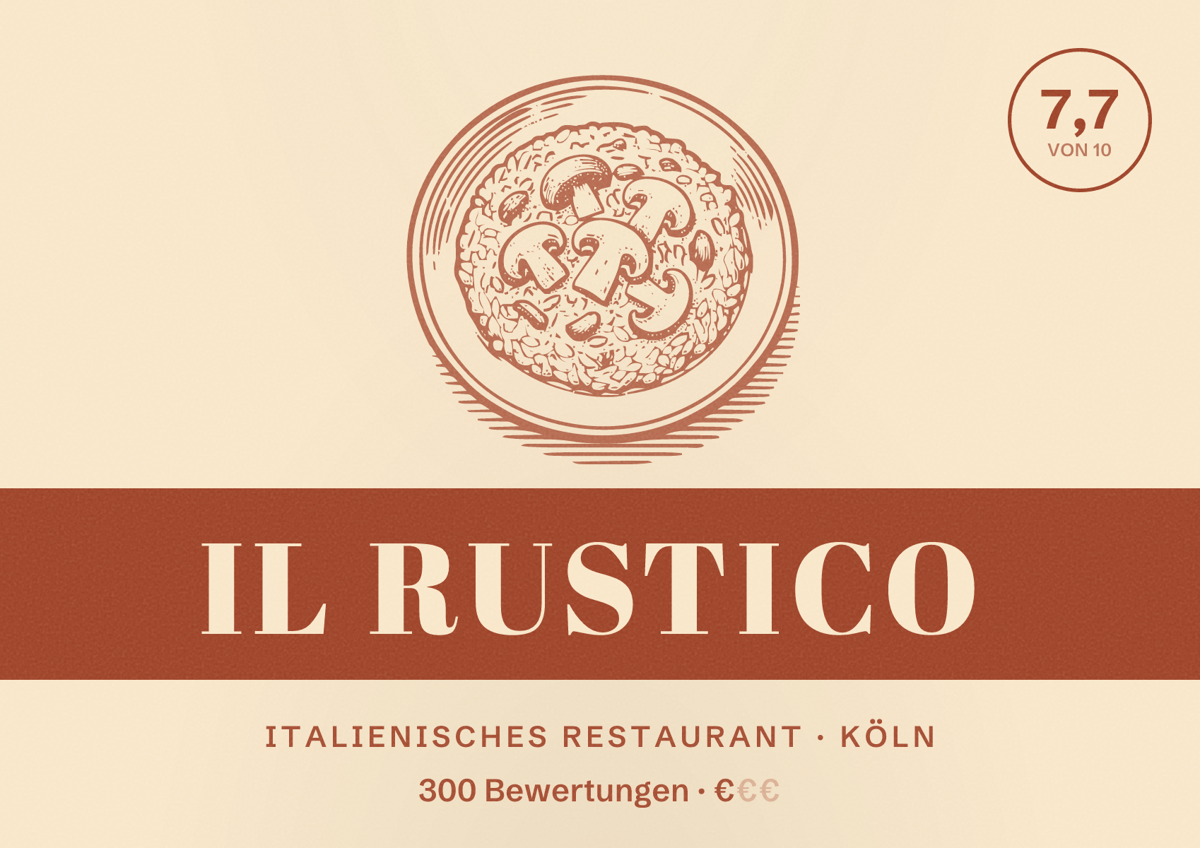 Illustriertes Poster von Il Rustico, Italienisches Restaurant in Köln: Bewertung 7,7 von 10 aus 300 Bewertungen, Preisniveau €