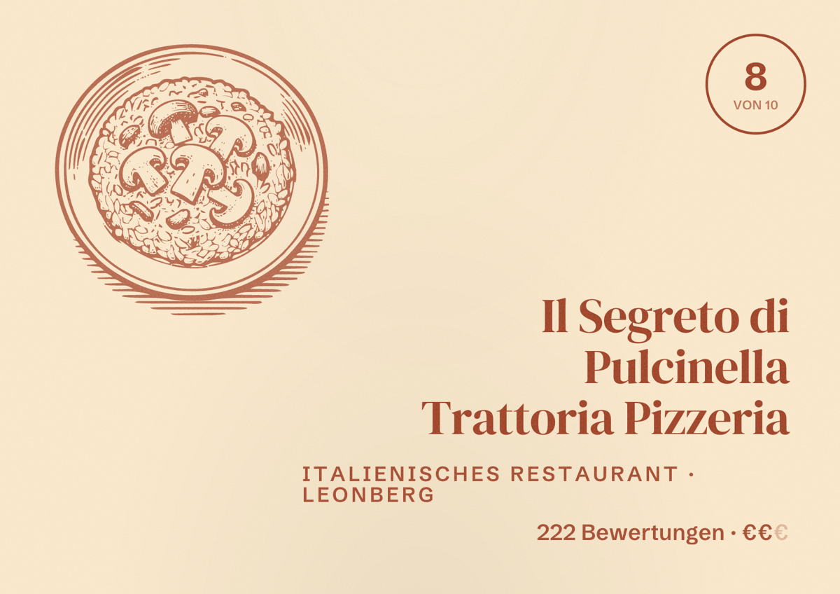 Illustriertes Poster von Il Segreto di Pulcinella Trattoria Pizzeria, Italienisches Restaurant in Leonberg: Bewertung 8 von 10 aus 222 Bewertungen, Preisniveau €€