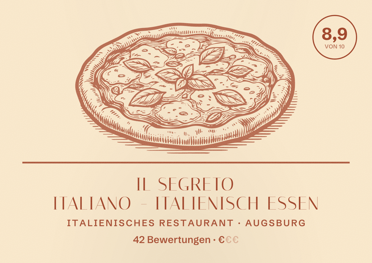 Illustriertes Poster von Il Segreto Italiano - Italienisch essen, Italienisches Restaurant in Augsburg: Bewertung 8,9 von 10 aus 42 Bewertungen, Preisniveau €