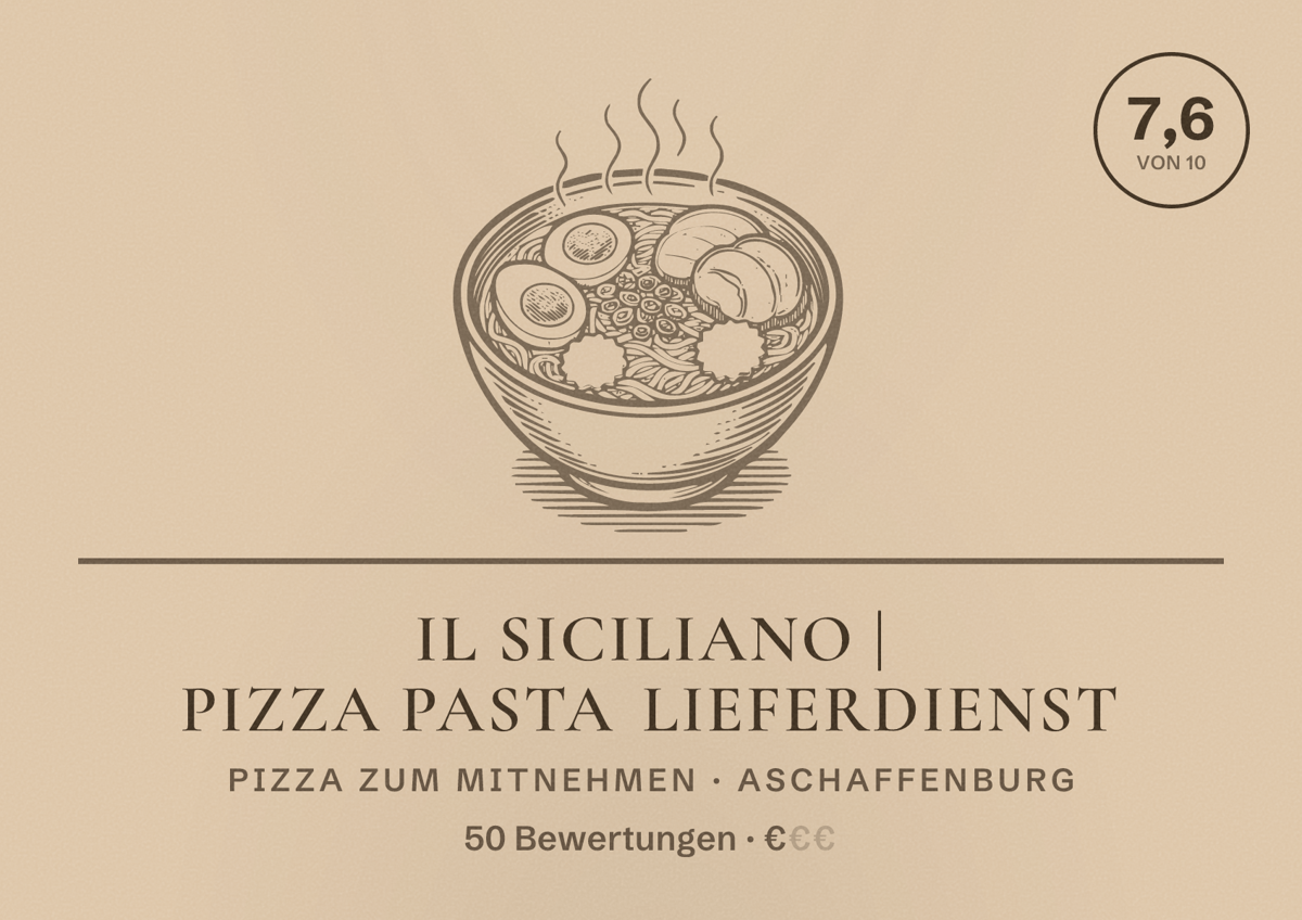 Illustriertes Poster von Il Siciliano | Pizza Pasta Lieferdienst, Pizza zum Mitnehmen in Aschaffenburg: Bewertung 7,6 von 10 aus 50 Bewertungen, Preisniveau €