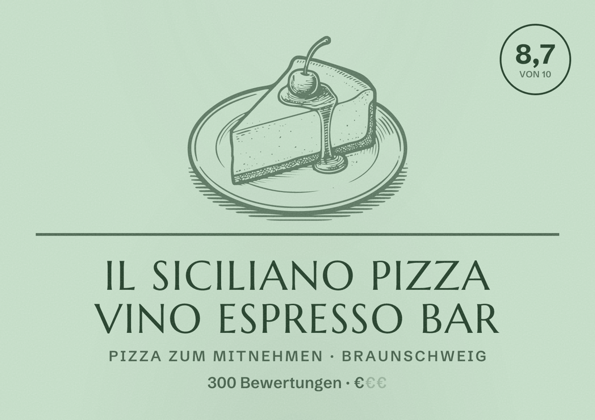 Illustriertes Poster von IL Siciliano Pizza Vino Espresso Bar, Pizza zum Mitnehmen in Braunschweig: Bewertung 8,7 von 10 aus 300 Bewertungen, Preisniveau €