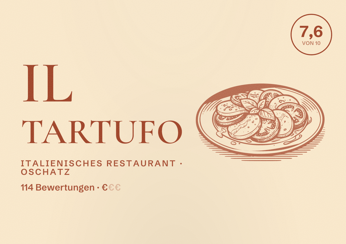 Illustriertes Poster von Il Tartufo, Italienisches Restaurant in Oschatz: Bewertung 7,6 von 10 aus 114 Bewertungen, Preisniveau €