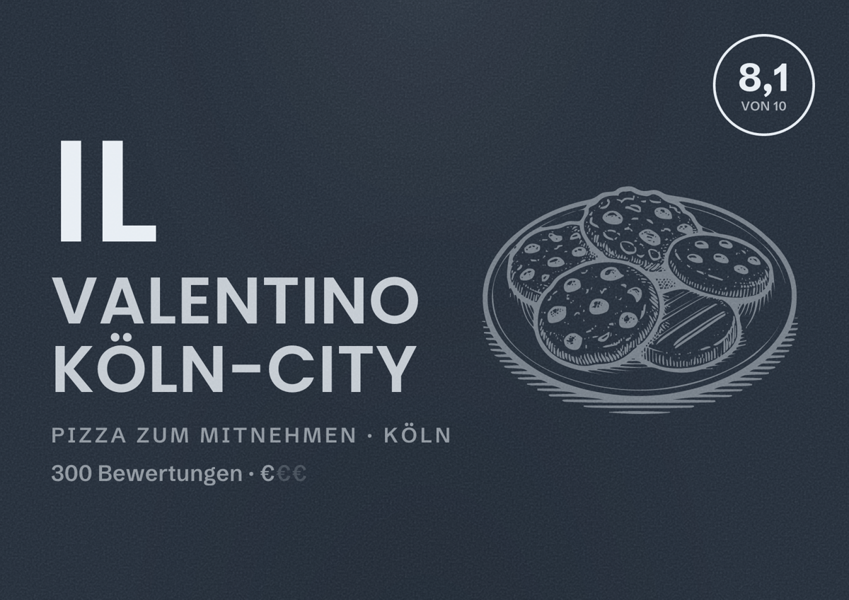 Illustriertes Poster von Il Valentino Köln-City, Pizza zum Mitnehmen in Köln: Bewertung 8,1 von 10 aus 300 Bewertungen, Preisniveau €