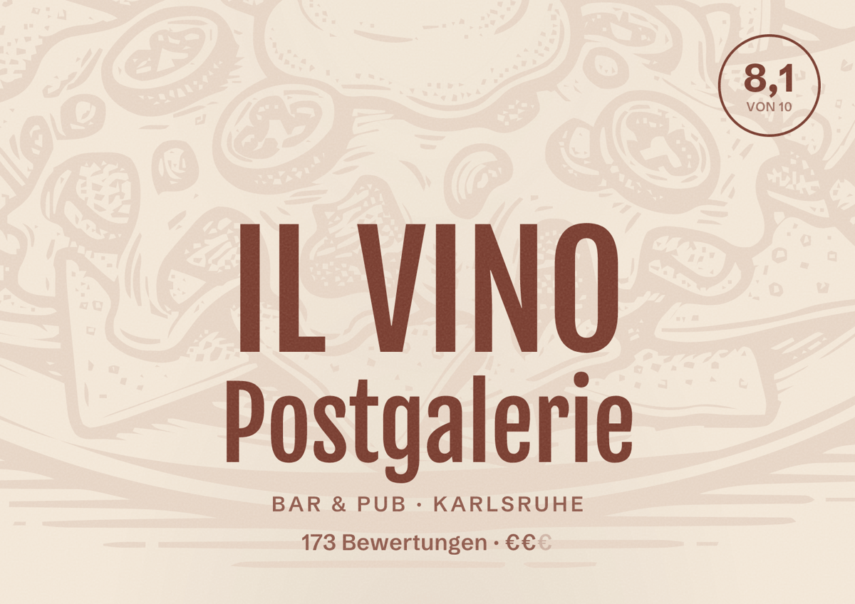 Illustriertes Poster von IL VINO Postgalerie, Bar & Pub in Karlsruhe: Bewertung 8,1 von 10 aus 173 Bewertungen, Preisniveau €€
