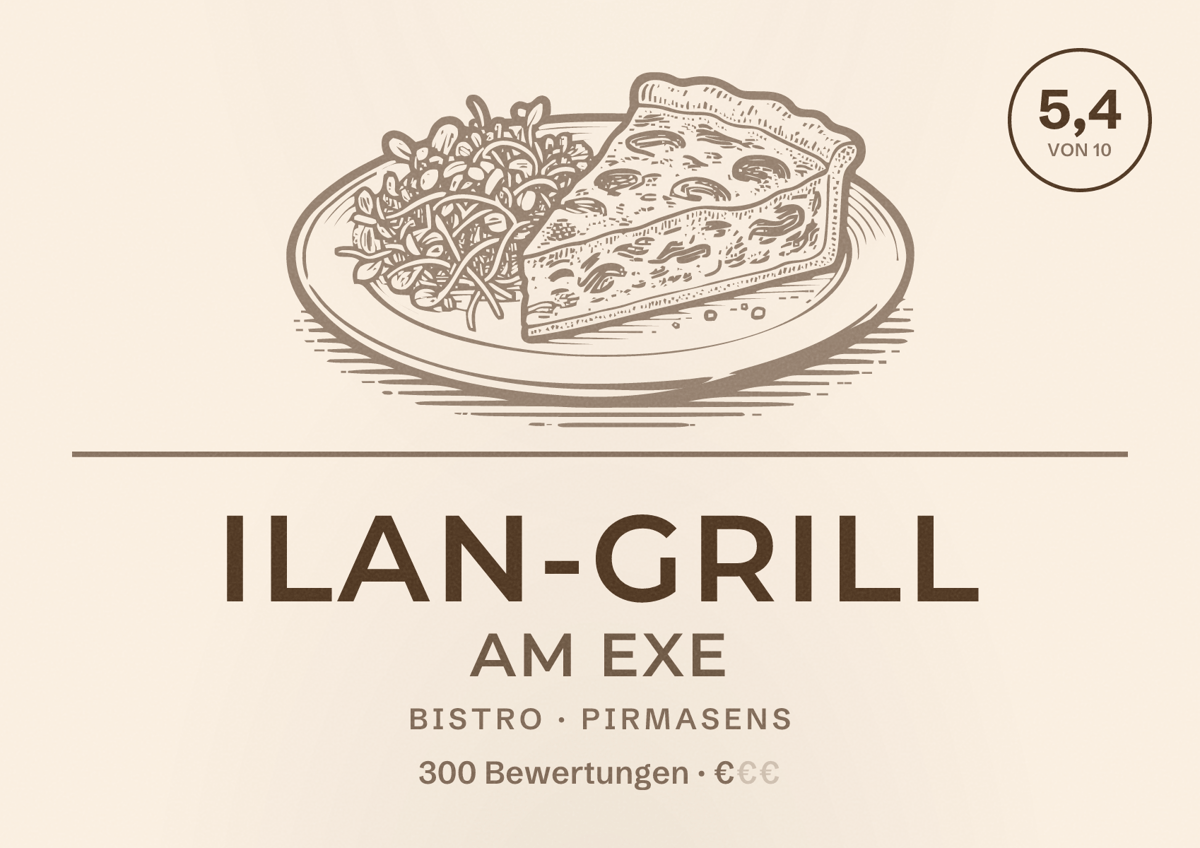 Illustriertes Poster von Ilan-Grill Am Exe, Bistro in Pirmasens: Bewertung 5,4 von 10 aus 300 Bewertungen, Preisniveau €