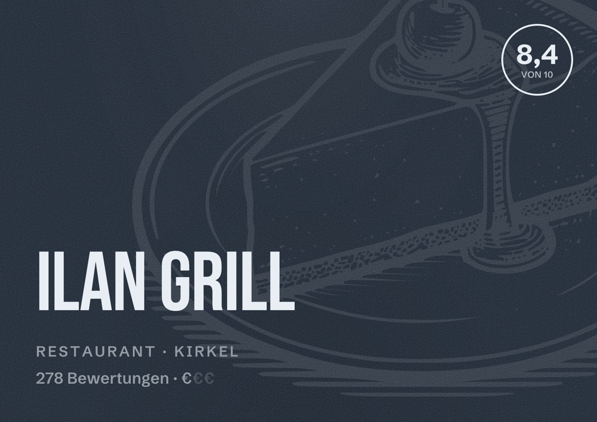 Illustriertes Poster von Ilan Grill, Restaurant in Kirkel: Bewertung 8,4 von 10 aus 278 Bewertungen, Preisniveau €