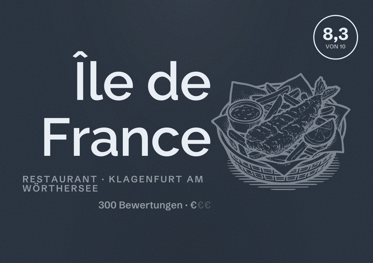 Illustriertes Poster von Île de France, Restaurant in Klagenfurt am Wörthersee: Bewertung 8,3 von 10 aus 300 Bewertungen, Preisniveau €