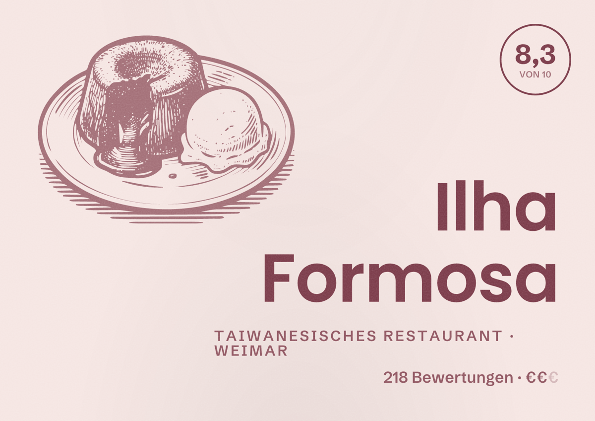 Illustriertes Poster von Ilha Formosa, Taiwanesisches Restaurant in Weimar: Bewertung 8,3 von 10 aus 218 Bewertungen, Preisniveau €€
