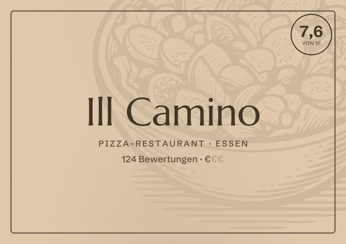 Illustriertes Poster von Ill Camino, Pizza-Restaurant in Essen: Bewertung 7,6 von 10 aus 124 Bewertungen, Preisniveau €