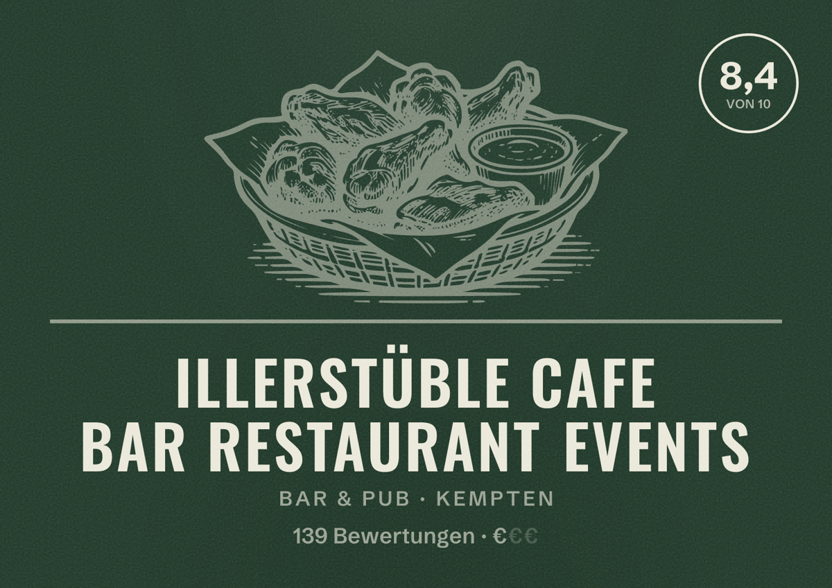 Illustriertes Poster von Illerstüble Cafe Bar Restaurant Events, Bar & Pub in Kempten: Bewertung 8,4 von 10 aus 139 Bewertungen, Preisniveau €