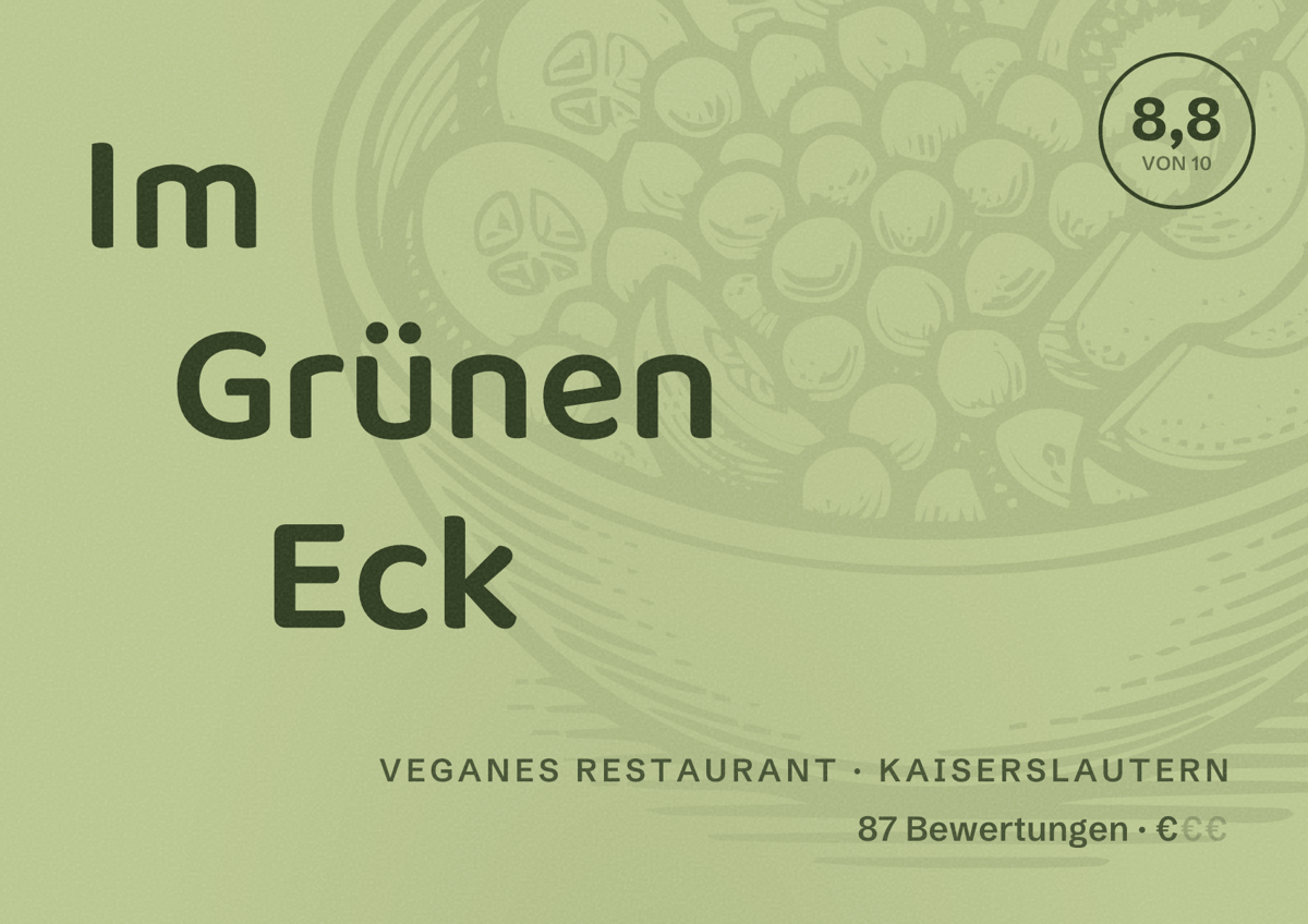 Illustriertes Poster von Im Grünen Eck, Veganes Restaurant in Kaiserslautern: Bewertung 8,8 von 10 aus 87 Bewertungen, Preisniveau €
