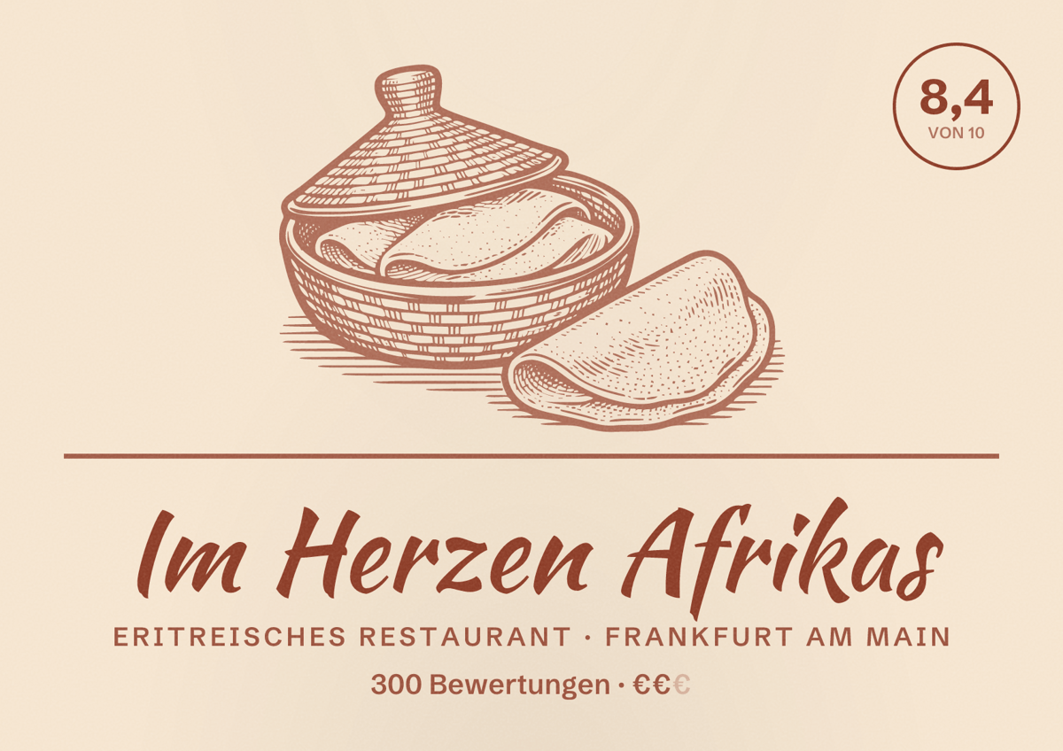 Illustriertes Poster von Im Herzen Afrikas, Eritreisches Restaurant in Frankfurt am Main: Bewertung 8,4 von 10 aus 300 Bewertungen, Preisniveau €€